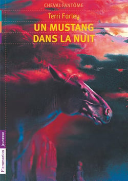 Cheval Fantôme Tome 2 - Un Mustang Dans La Nuit
