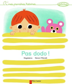 Pas dodo!  mes premieres histoires de 2 à 3 ans