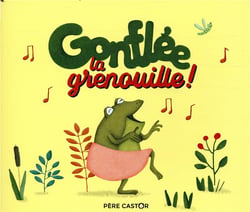 Gonflée la grenouille !