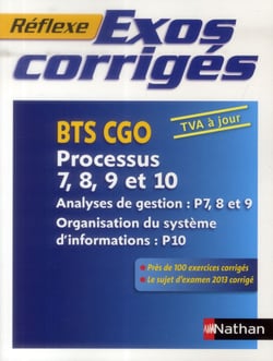 Reflexe Exos Corriges Bts Cgo Processus 7, 8, 9 Et 10