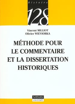 Methode pour le commentaire et la dissertation historiques - 2e edition