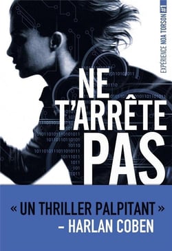 Expérience Noa Torson 1: Ne t'arrête pas