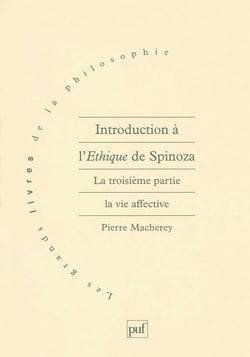 Introduction à l'éthique de Spinoza Tome 3 - la vie affective