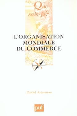 L'organisation mondiale du commerce (4ed) qsj 1858