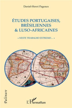 Études portugaises, brésiliennes & luso-africaines : "neste trabalho extremo"