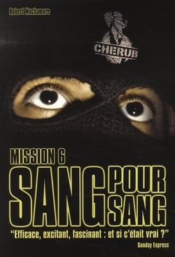 Cherub Tome 6 : sang pour sang