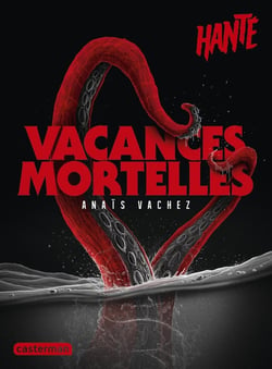 Hanté - Vacances mortelles