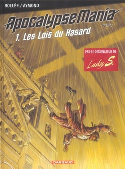Apocalypse Mania - cycle 2 Tome 1 : les lois du hasard