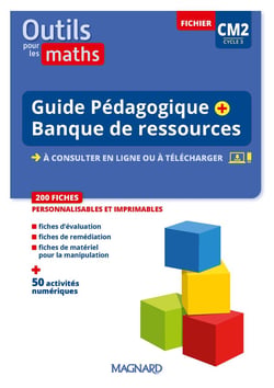 Outils pour les maths : CM2 : guide pédagogique + banque de ressources à télécharger (édition 2023)