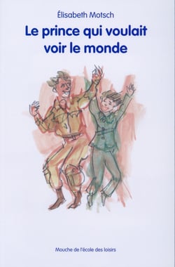 Le prince qui voulait voir le monde