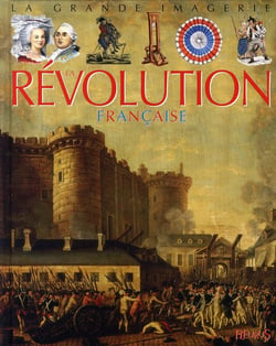 La grande imagerie historique t.15 - la révolution française