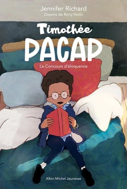 Timothée Pacap Tome 1 : le concours d'éloquence