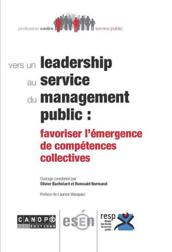 Vers un leadership au service du management public : favoriser l'émergence de compétences collectives