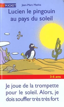 Lucien le pingouin au pays du soleil