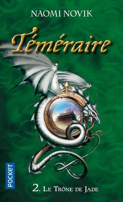 Téméraire Tome 2 : le trône de Jade