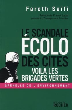 Scandale écolo dans les cités : voilà les brigades vertes