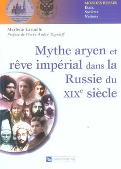 Mythe aryen et rêve impérial dans la Russie du XIXe siècle