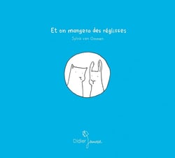 Et on mangera des réglisses