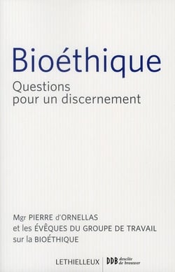 Bioéthique - questions pour un discernement