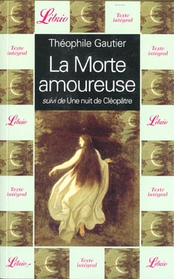 Morte amoureuse suivi de une nuit de cleopatre (la)