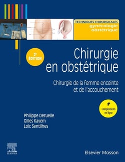 Chirurgie en obstétrique - chirurgie de la femme enceinte et de l'accouchement (2e édition)