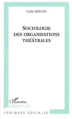 Sociologie des organisations théâtrales