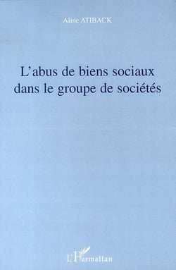 L'abus de biens sociaux dans le groupe de sociétés