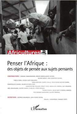 Revue africultures n.82 : penser l'Afrique - des objets de pensée aux sujets pensants