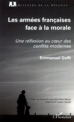Les armées françaises face à la morale - une réflexion au coeur des conflits modernes