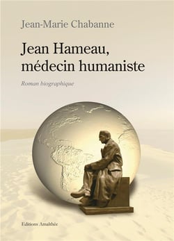 Jean hameau, médecin humaniste