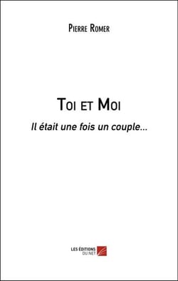 Toi et moi - il etait une fois un couple...
