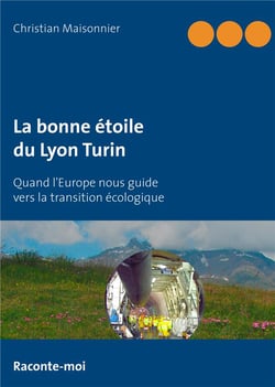 La bonne étoile du lyon turin - quand l'europe nous guide vers la transition écologique