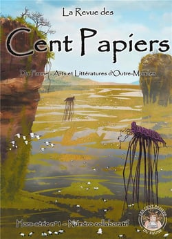 La revue des cent papiers : hors-série t.1
