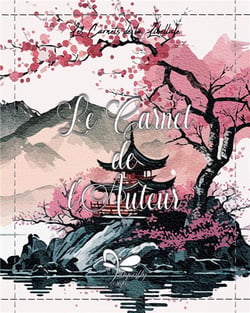 Le Carnet de l'auteur - Japon : Ecrivez votre histoire pas à pas !