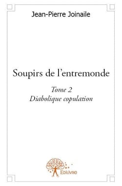 Soupirs de l'entremonde
