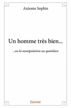 Un homme très bien...