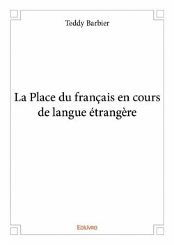 La place du francais en cours de langue étrangere