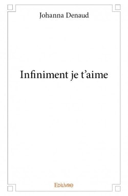 Infiniment je t'aime