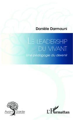 Leadership du vivant - une pédagogie du devenir