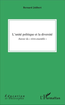 L'unité politique et la diversité : Autour du "vivre-ensemble"