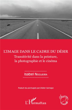 L'image dans le cadre du désir - transitivité dans la peinture, la photographie et le cinéma