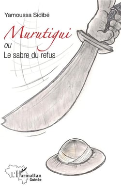 Murutigui ou le sabre du refus