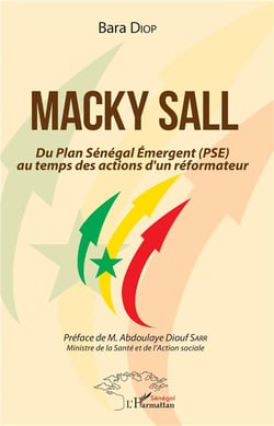 Macky Sall, du plan Sénegal emergent (PSE) au temps des actions d'un reformateur