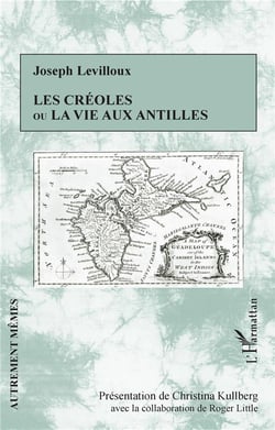 Les créoles ou la vie aux Antilles