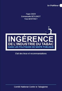 Ingérence de l'industrie du tabac dans les politiques de santé publique - état des lieux et recommandations