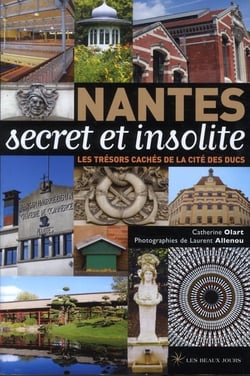 Nantes secret et insolite