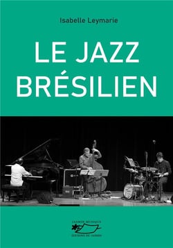 Le Jazz brésilien