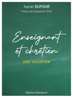 Enseignant et chrétien : une vocation