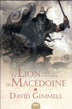 Le lion de macédoine t.2 - le prince noir