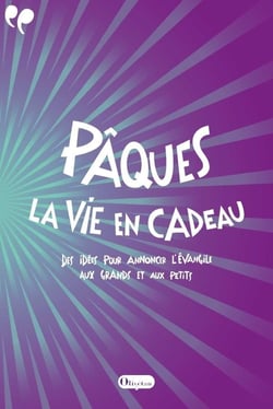Pâques, la vie en cadeau